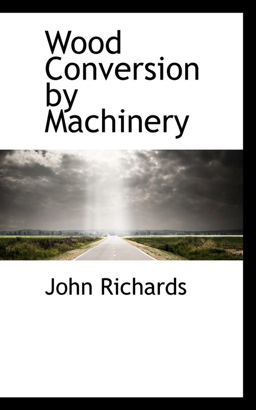 Couverture_Wood Conversion by Machinery