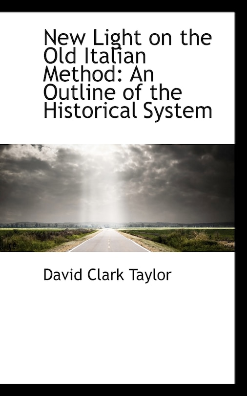 New Light on the Old Italian Method: An Outline of the Historical System