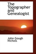Front cover_The Topographer and Genealogist