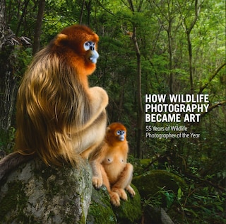 Couverture_How Wildlife Photography Became Art