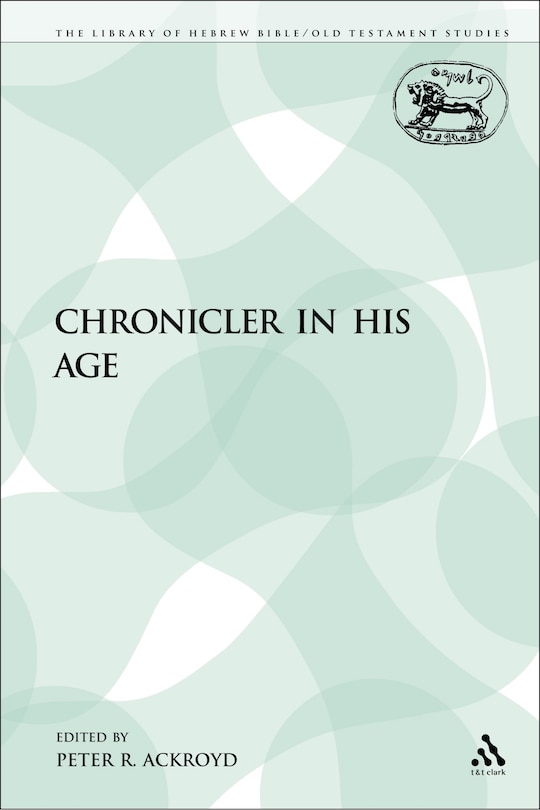 Front cover_The Chronicler in His Age