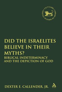 Couverture_Did The Israelites Believe In Their Myths?