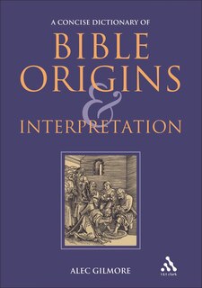 Couverture_A Concise Dictionary of Bible Origins and Interpretation