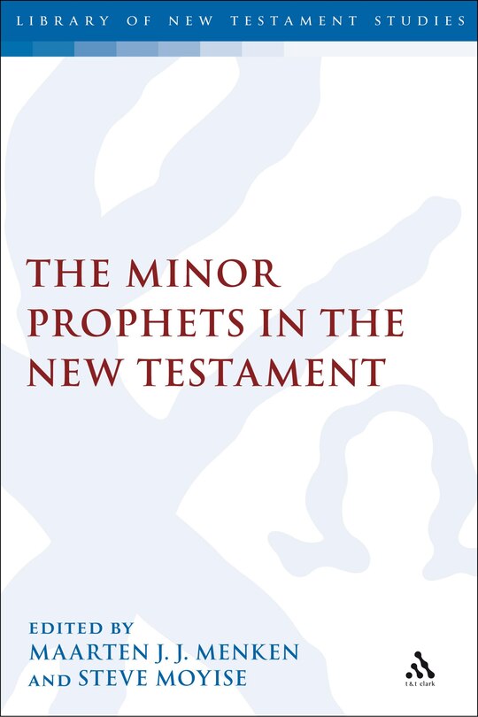 Front cover_The Minor Prophets in the New Testament
