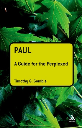 Paul: A Guide for the Perplexed