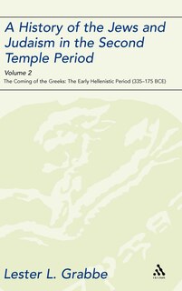 Front cover_A History of the Jews and Judaism in the Second Temple Period, Volume 2