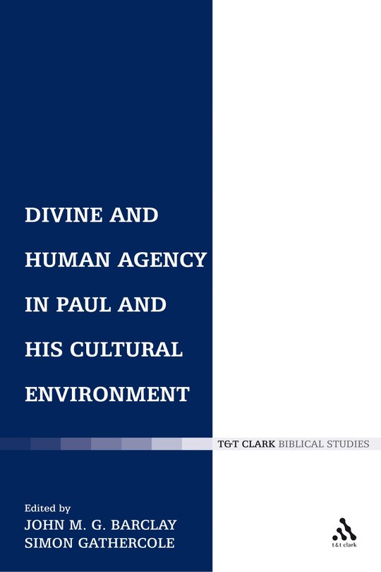 Front cover_Divine and Human Agency in Paul and his Cultural Environment