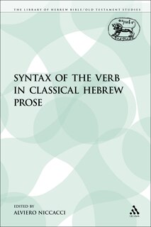 Front cover_The Syntax of the Verb in Classical Hebrew Prose