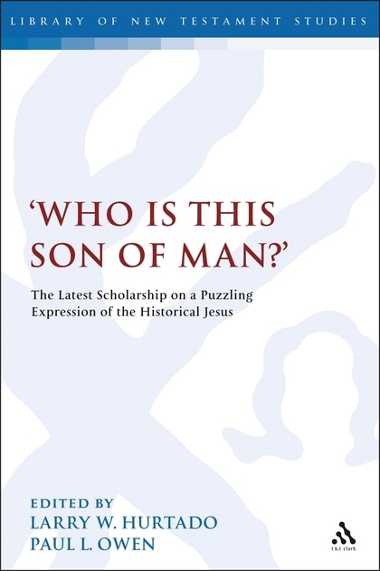 Front cover_Who Is This Son Of Man?'