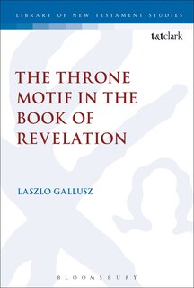Front cover_The Throne Motif In The Book Of Revelation