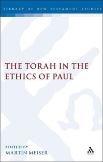 Front cover_The Torah in the Ethics of Paul