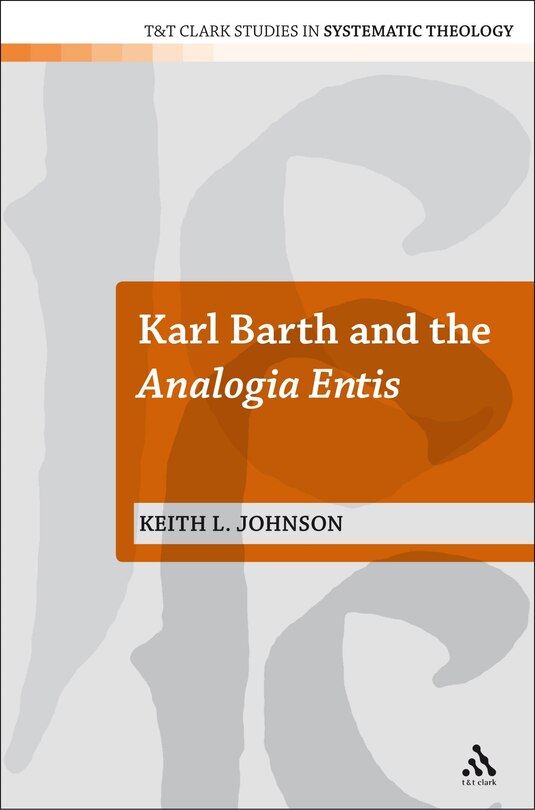 Front cover_Karl Barth and the Analogia Entis