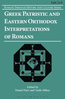 Front cover_Greek Patristic and Eastern Orthodox Interpretations of Romans
