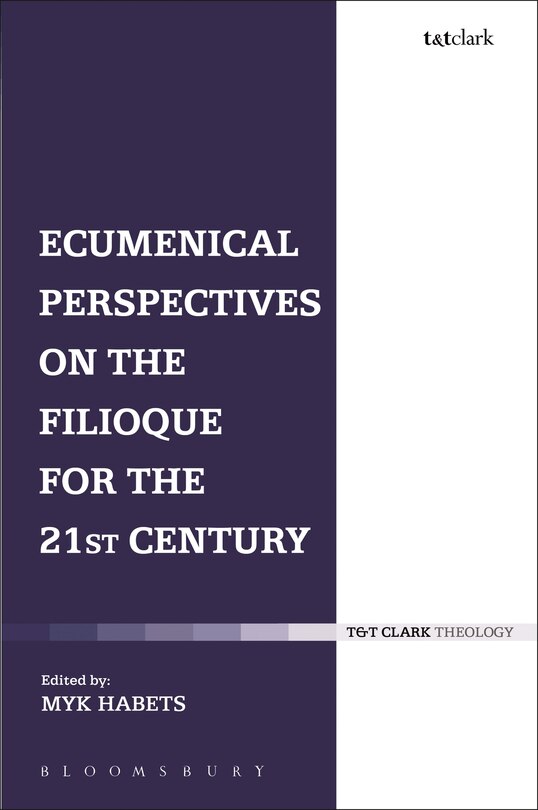 Front cover_Ecumenical Perspectives on the Filioque for the 21st Century