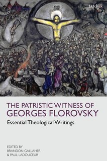 Couverture_The Patristic Witness of Georges Florovsky
