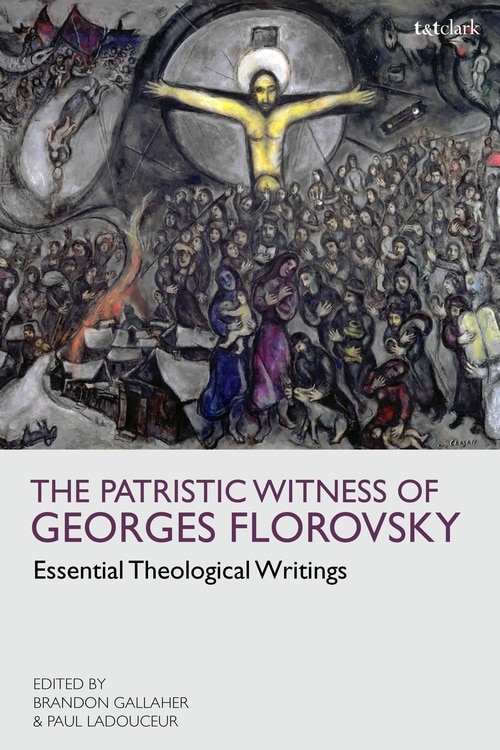 Couverture_The Patristic Witness of Georges Florovsky