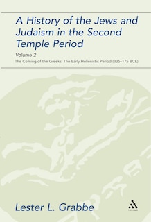Front cover_A History of the Jews and Judaism in the Second Temple Period, Volume 2