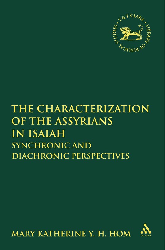 Front cover_The Characterization of the Assyrians in Isaiah