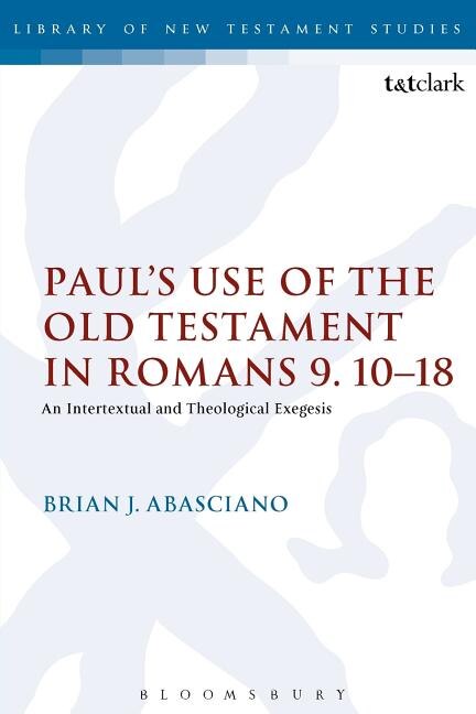 Couverture_Paul's Use Of The Old Testament In Romans 9.10-18