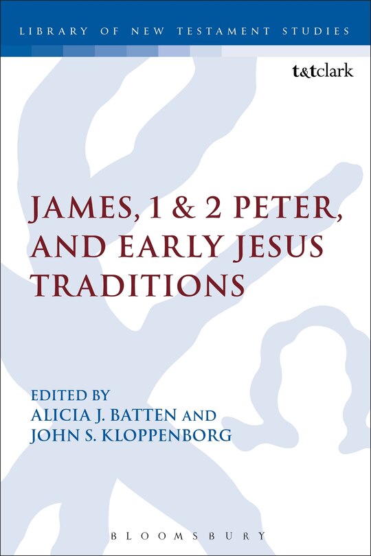 Couverture_James, 1 And 2 Peter, And Early Jesus Traditions
