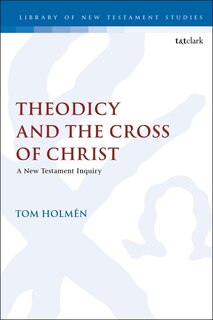 Couverture_Theodicy And The Cross Of Christ