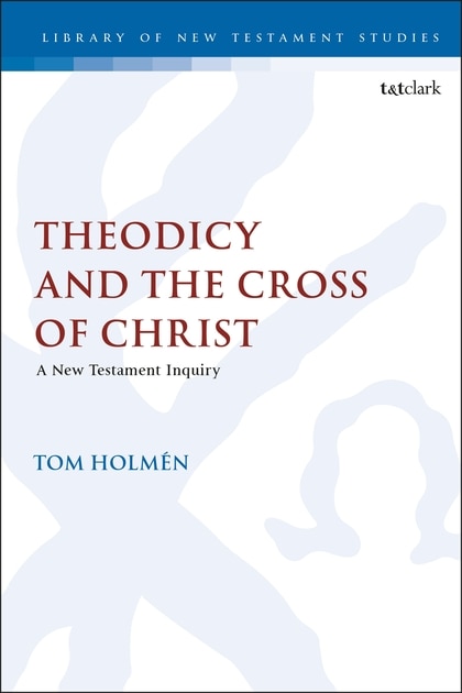 Couverture_Theodicy And The Cross Of Christ