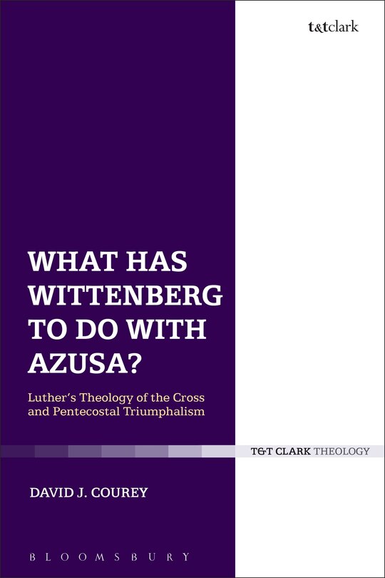 Front cover_What Has Wittenberg to Do with Azusa?