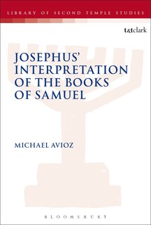 Front cover_Josephus' Interpretation Of The Books Of Samuel