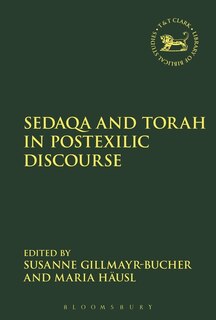 Couverture_Sedaqa And Torah In Postexilic Discourse