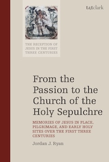 Couverture_From The Passion To The Church Of The Holy Sepulchre