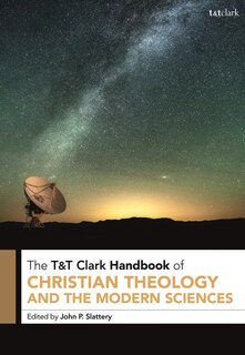 Front cover_T and T Clark Handbook of Christian Theology and the Modern Sciences