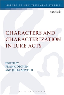 Couverture_Characters And Characterization In Luke-acts