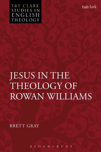Front cover_Jesus In The Theology Of Rowan Williams