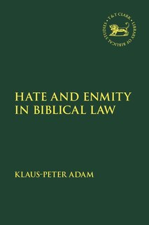 Couverture_Hate and Enmity in Biblical Law