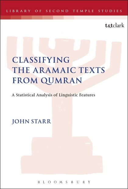 Front cover_Classifying The Aramaic Texts From Qumran