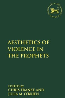 Front cover_The Aesthetics Of Violence In The Prophets