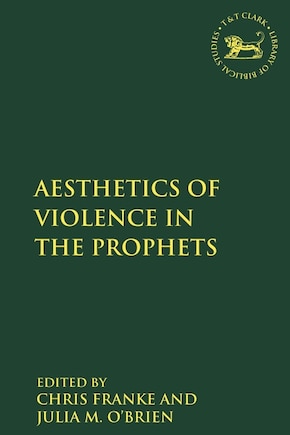 The Aesthetics Of Violence In The Prophets