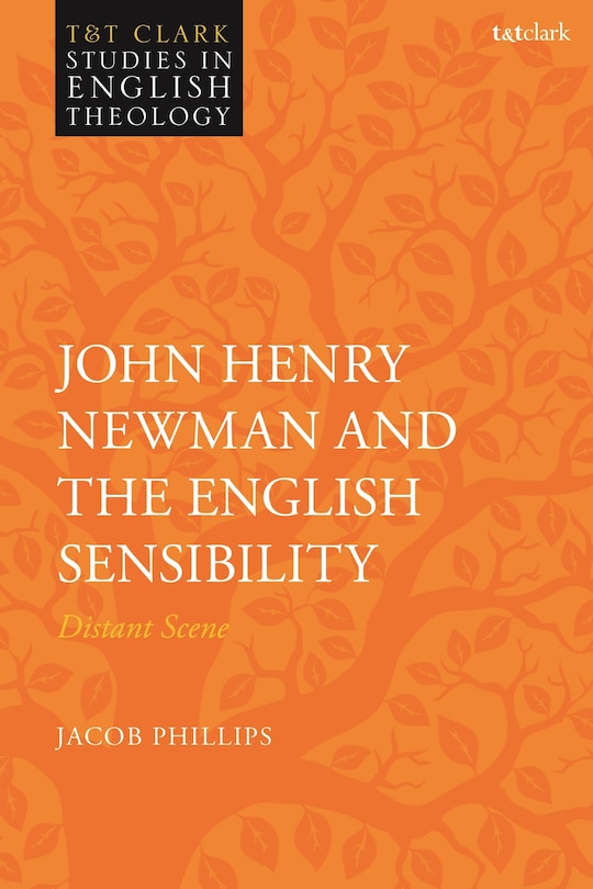 Front cover_John Henry Newman and the English Sensibility