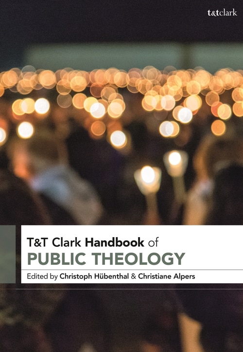 Front cover_T And T Clark Handbook Of Public Theology