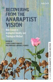 Front cover_Recovering From The Anabaptist Vision