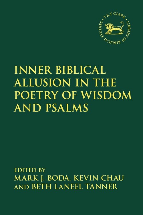 Front cover_Inner Biblical Allusion In The Poetry Of Wisdom And Psalms