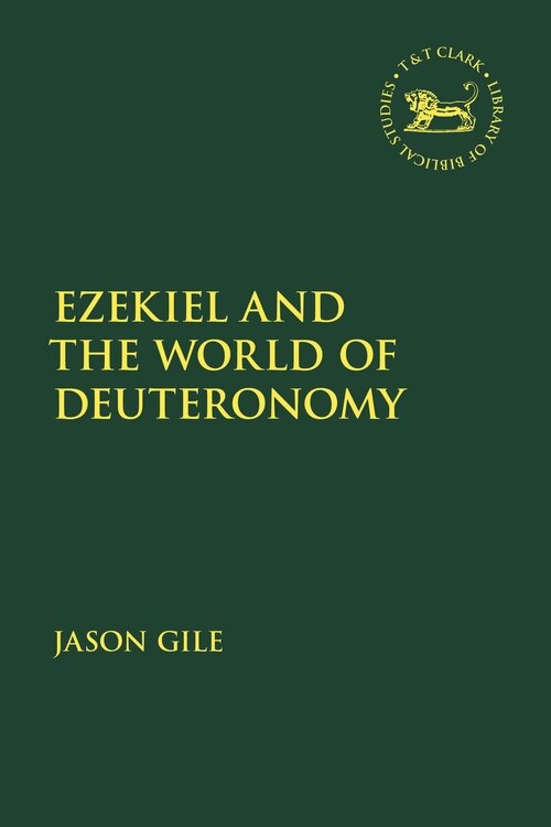 Couverture_Ezekiel And The World Of Deuteronomy