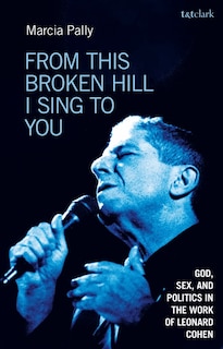 Front cover_From This Broken Hill I Sing To You