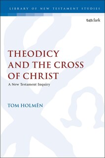 Couverture_Theodicy And The Cross Of Christ