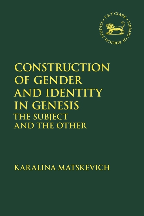 Front cover_Construction Of Gender And Identity In Genesis