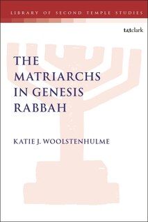 Front cover_The Matriarchs In Genesis Rabbah