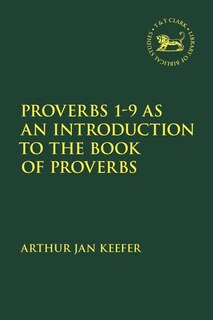 Couverture_Proverbs 1-9 As An Introduction To The Book Of Proverbs