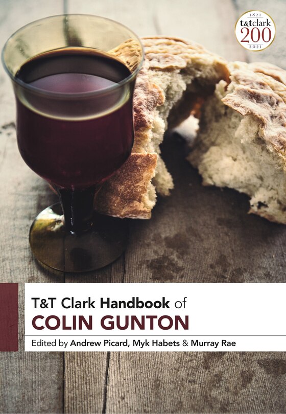 Front cover_T and T Clark Handbook of Colin Gunton