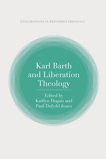 Front cover_Karl Barth And Liberation Theology
