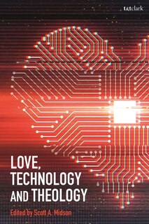 Couverture_Love, Technology And Theology